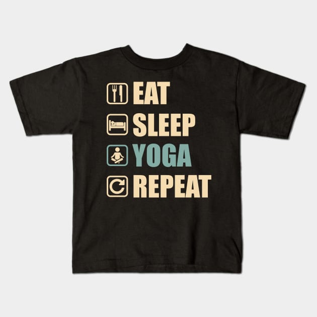 Eat Sleep Yoga Repeat - Funny Yoga Lovers Gift Kids T-Shirt by DnB